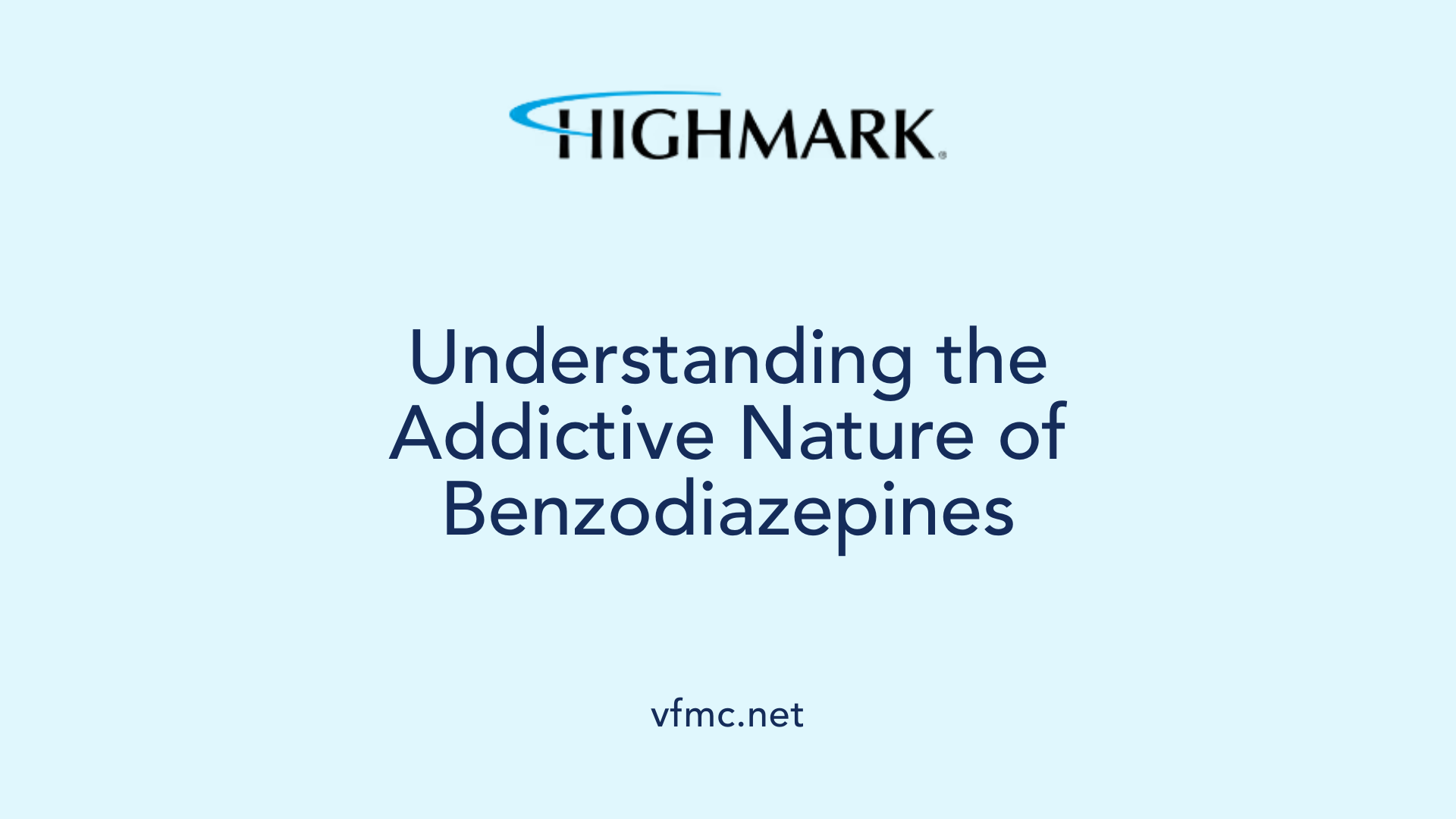 Understanding the Addictive Nature of Benzodiazepines