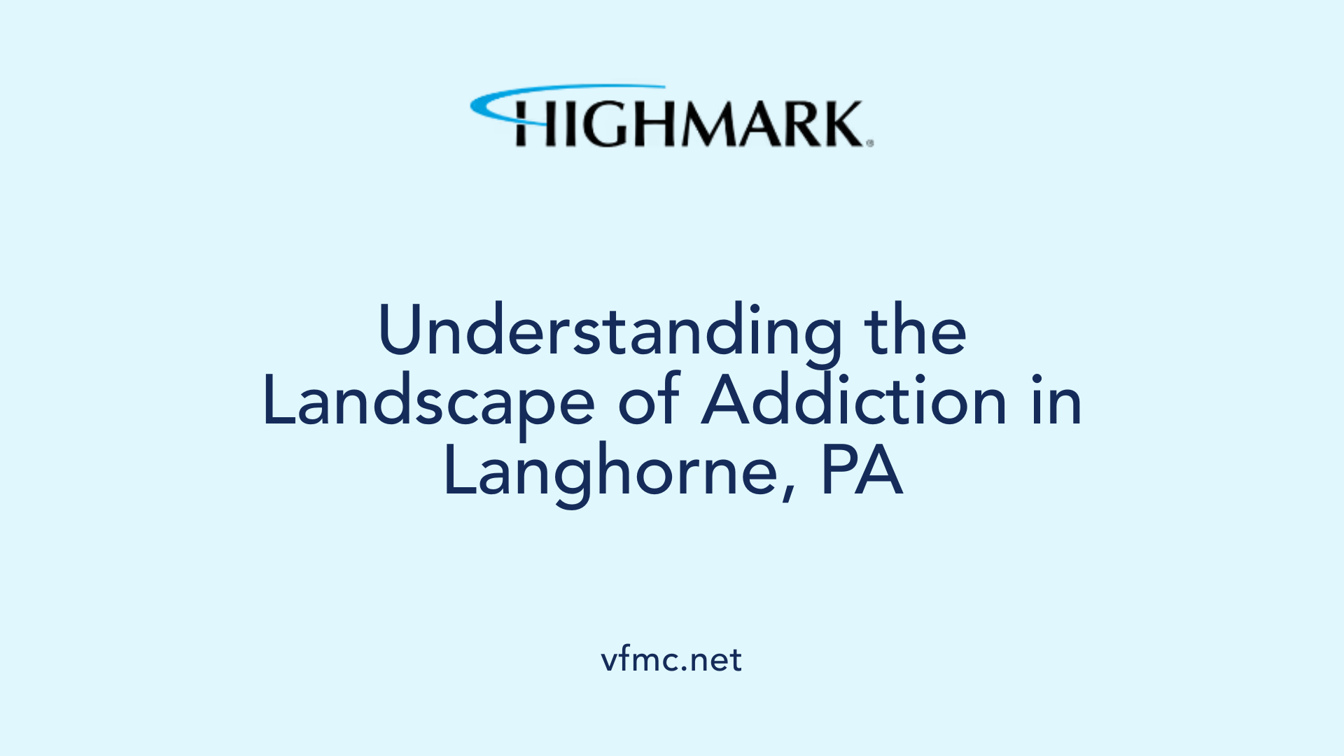 Understanding the Landscape of Addiction in Langhorne, PA