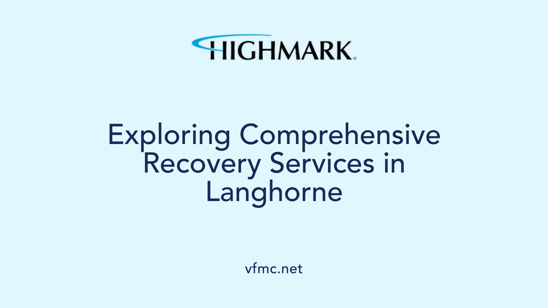 Exploring Comprehensive Recovery Services in Langhorne