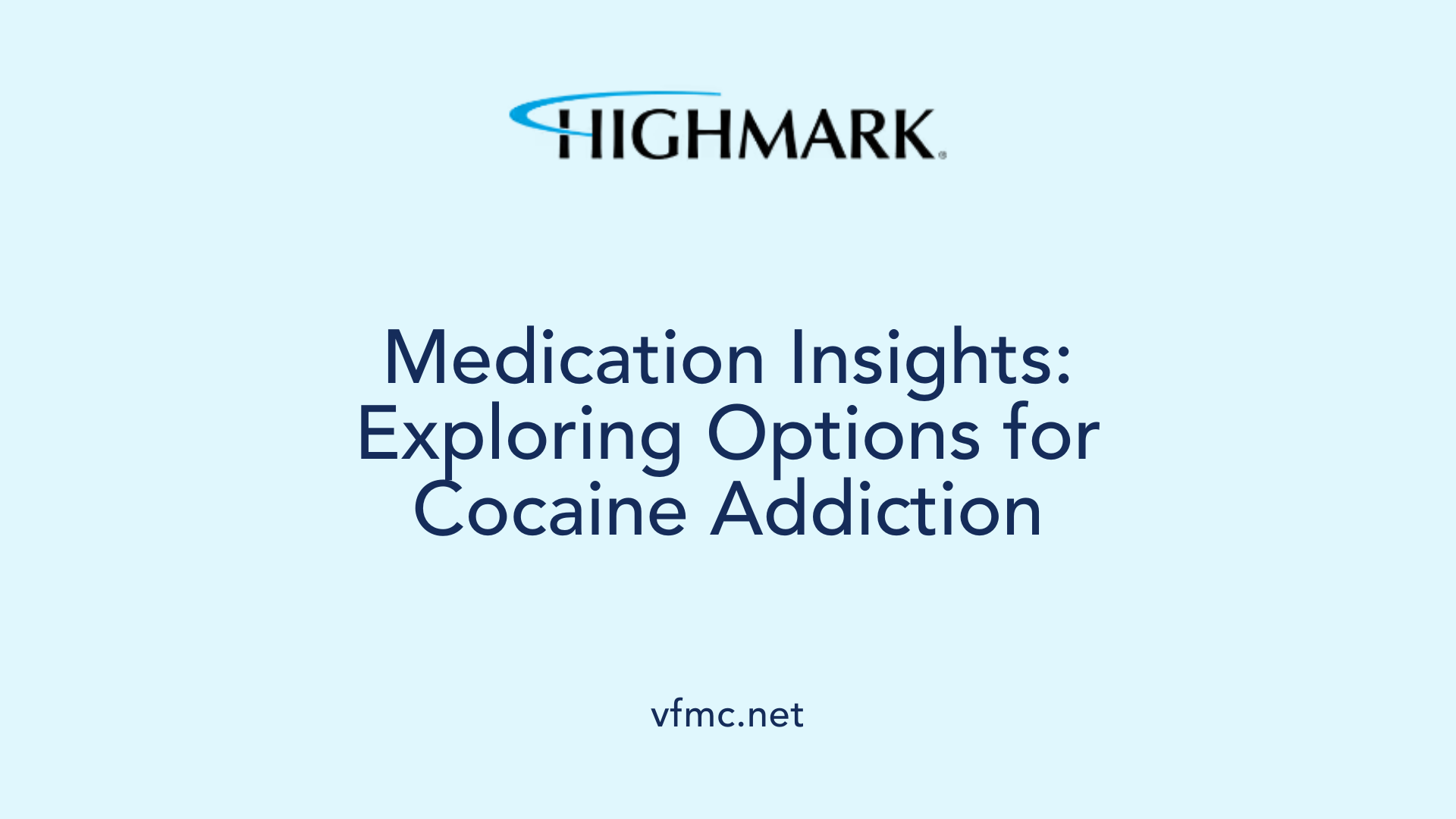 Medication Insights: Exploring Options for Cocaine Addiction