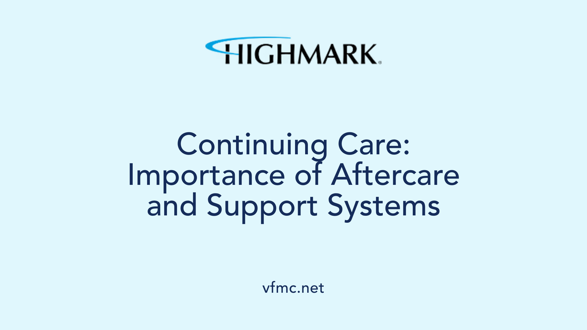 Continuing Care: Importance of Aftercare and Support Systems