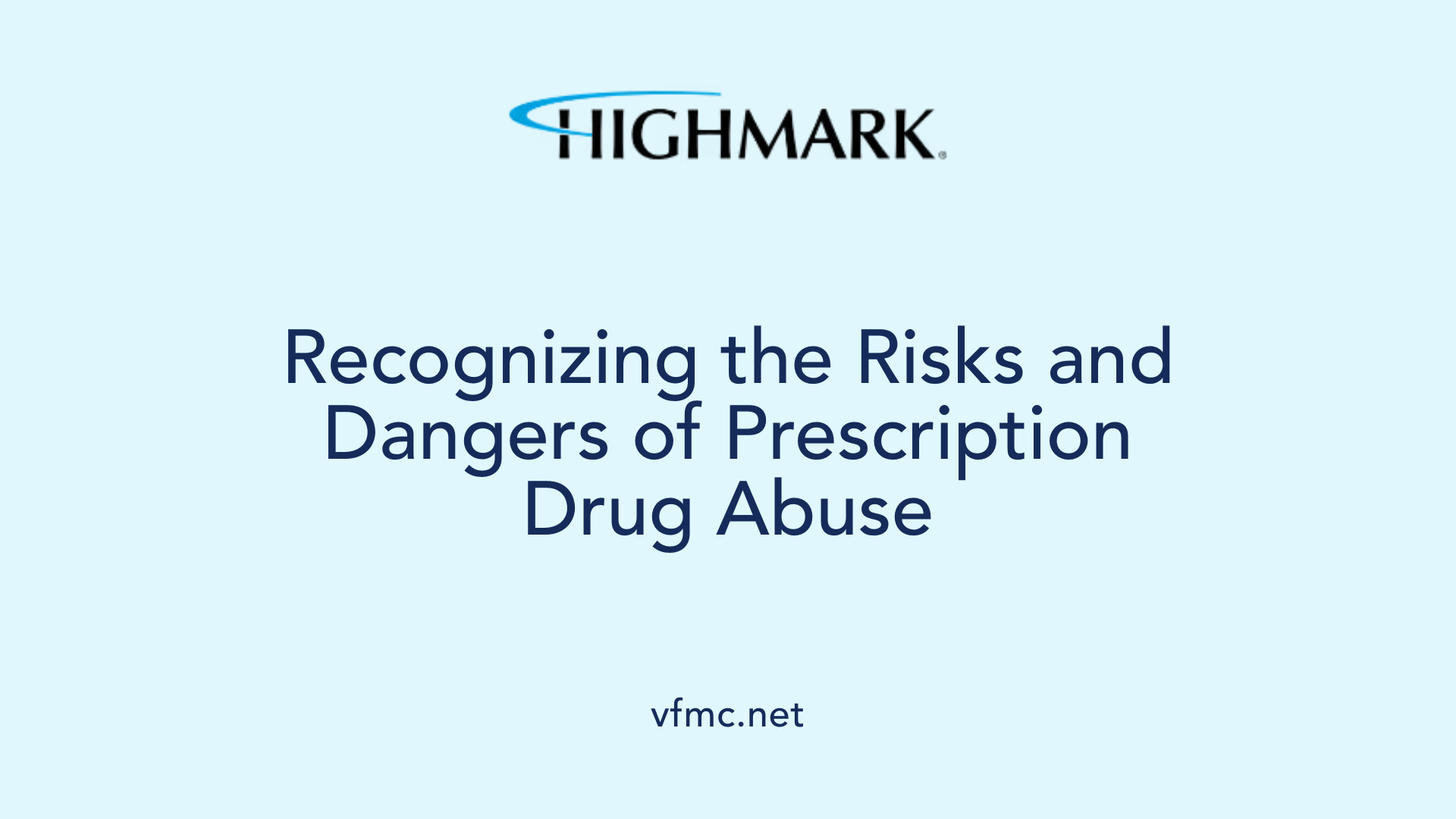 Recognizing the Risks and Dangers of Prescription Drug Abuse
