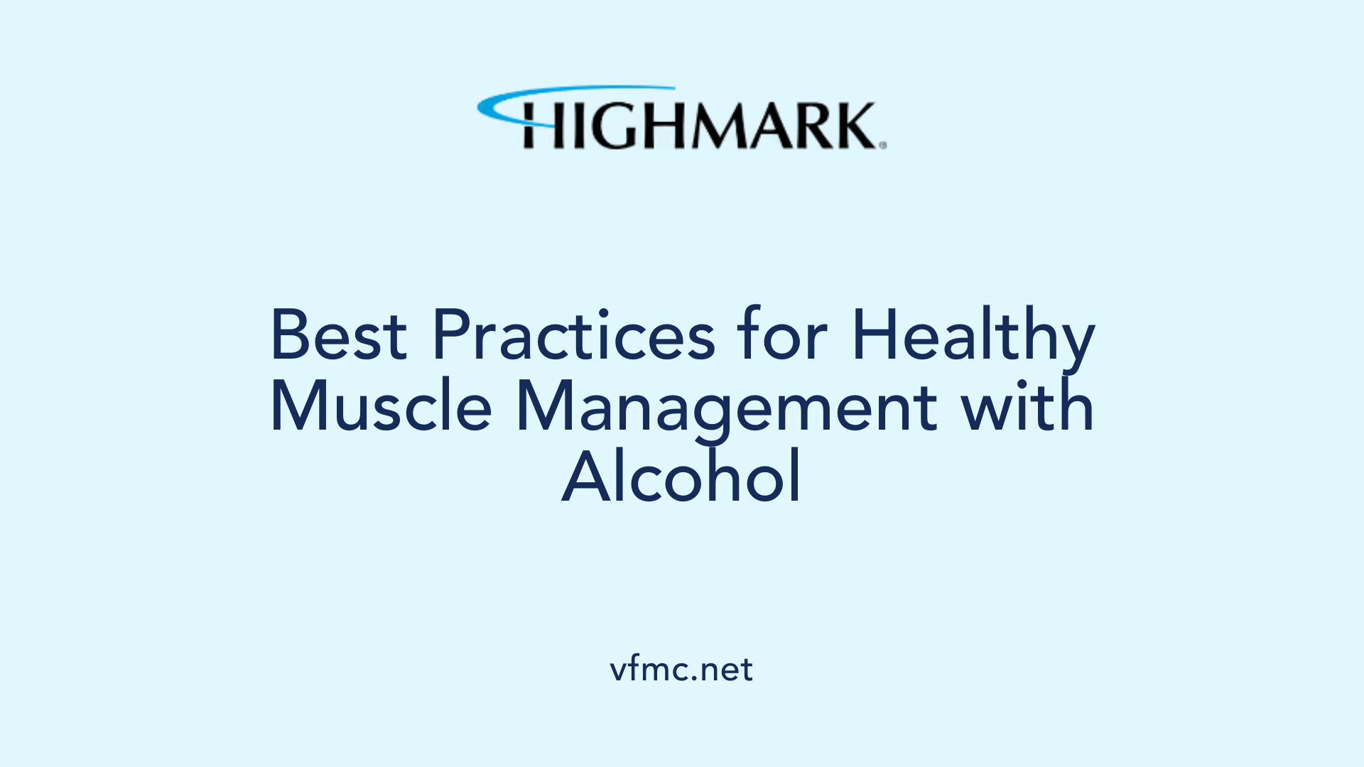 Best Practices for Healthy Muscle Management with Alcohol