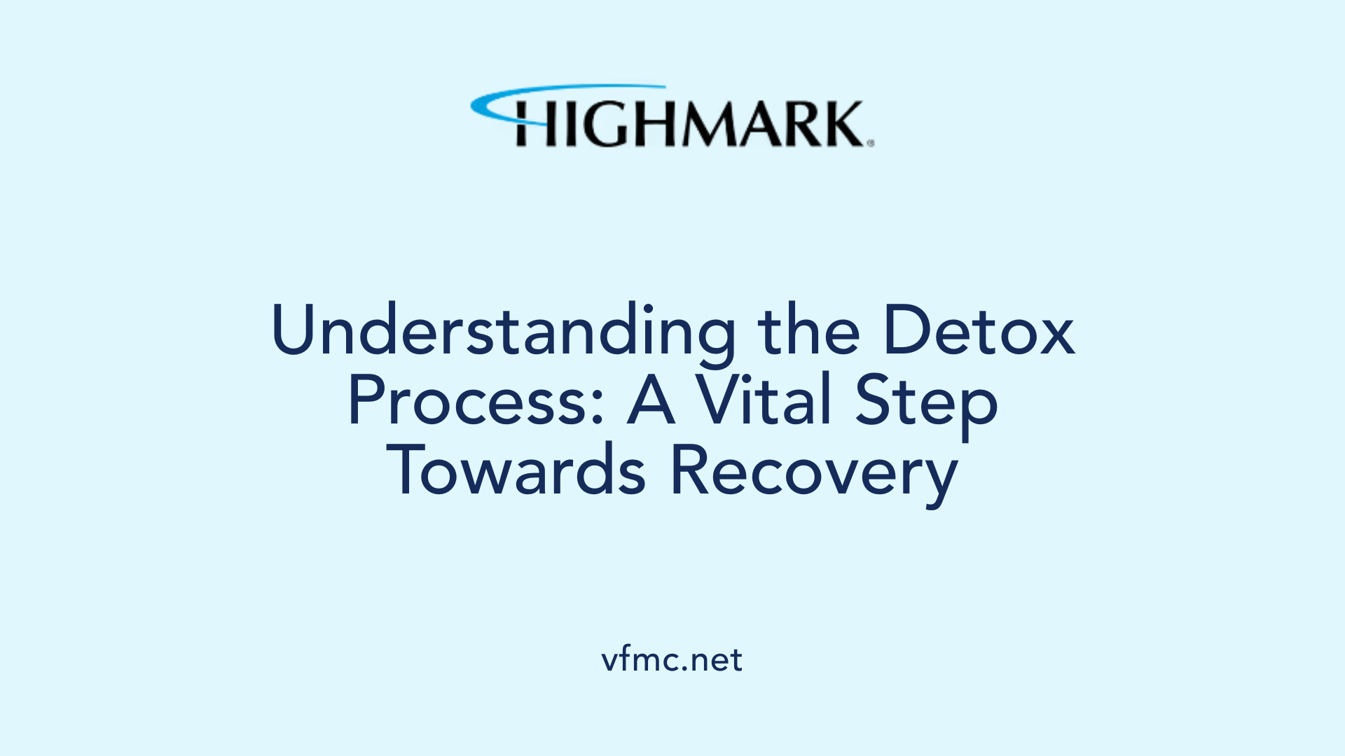 Understanding the Detox Process: A Vital Step Towards Recovery