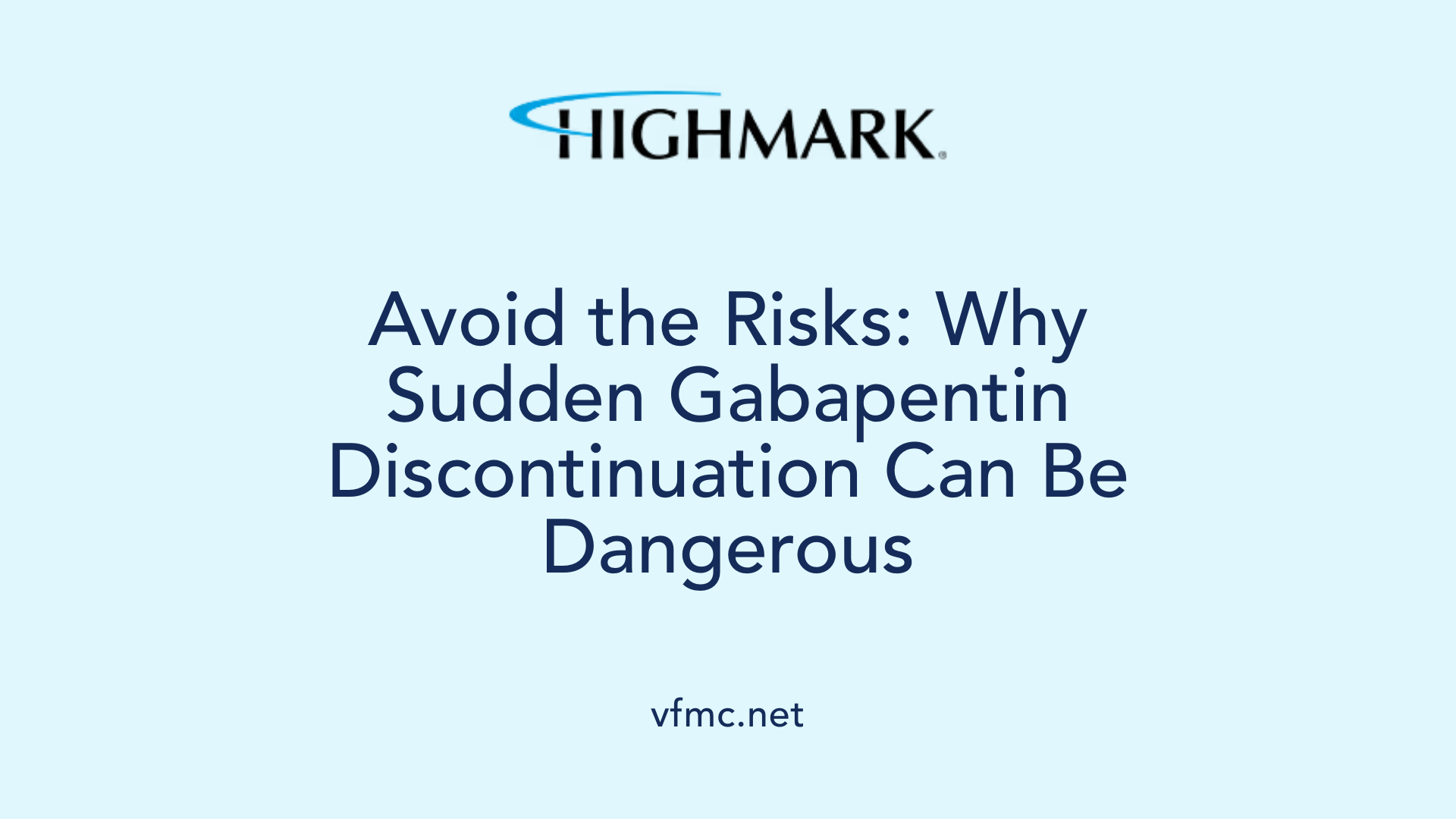 Avoid the Risks: Why Sudden Gabapentin Discontinuation Can Be Dangerous