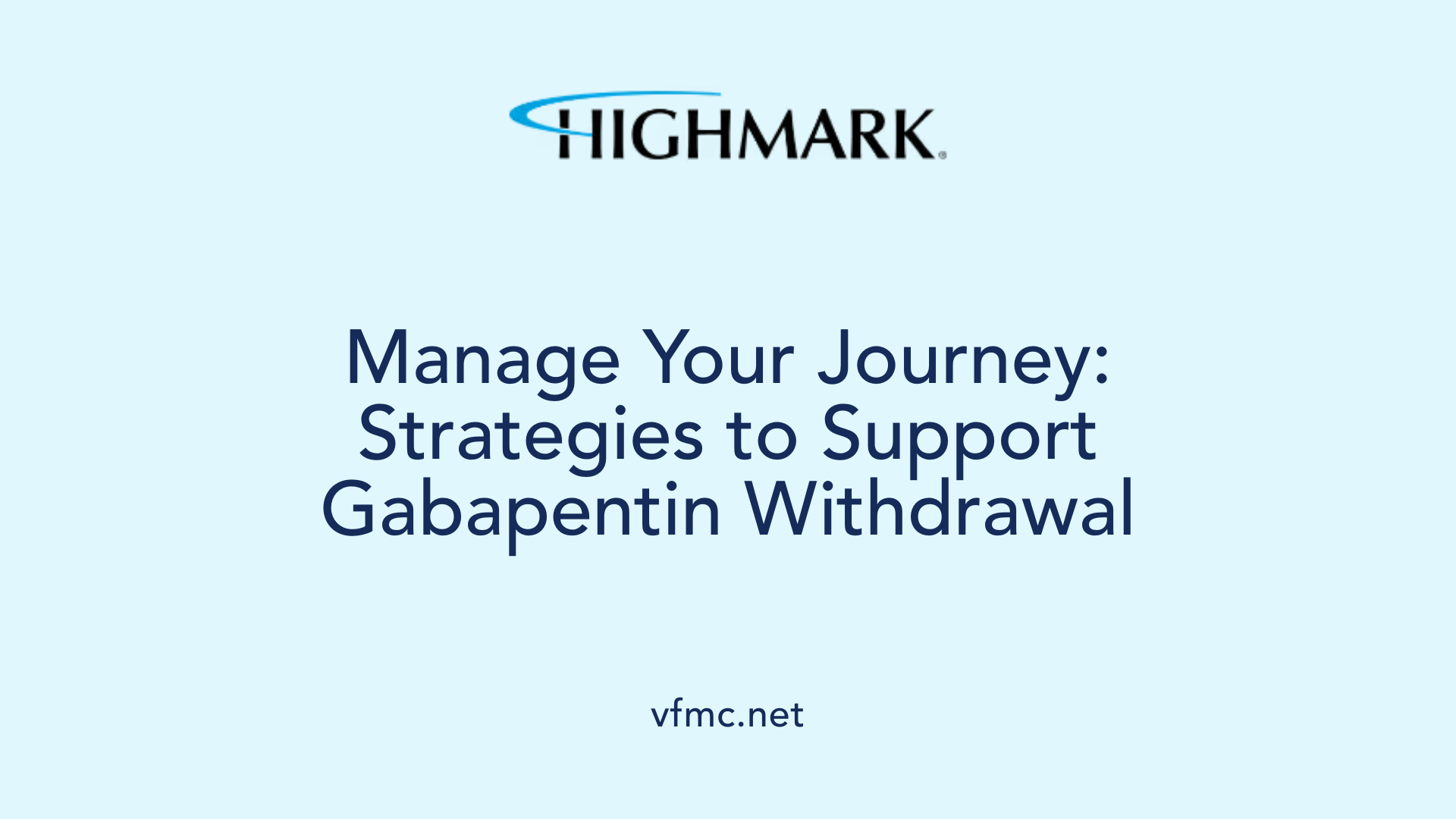 Manage Your Journey: Strategies to Support Gabapentin Withdrawal
