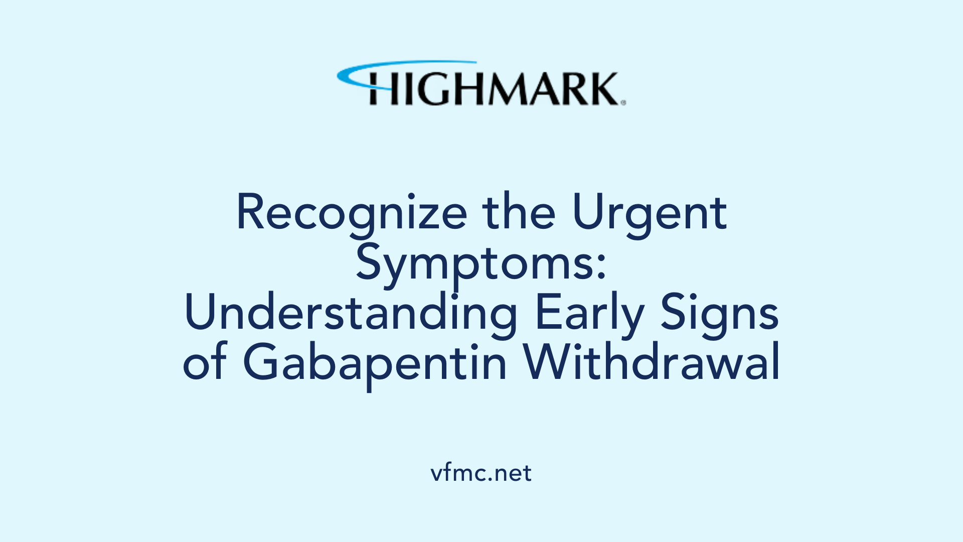 Recognize the Urgent Symptoms: Understanding Early Signs of Gabapentin Withdrawal