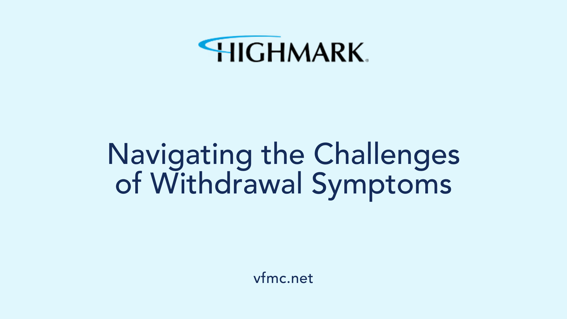 Navigating the Challenges of Withdrawal Symptoms