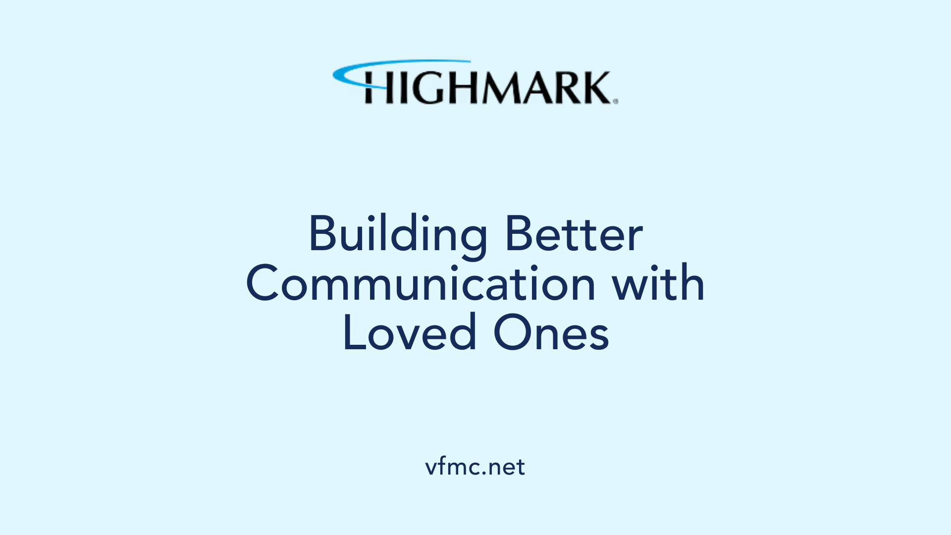 Building Better Communication with Loved Ones