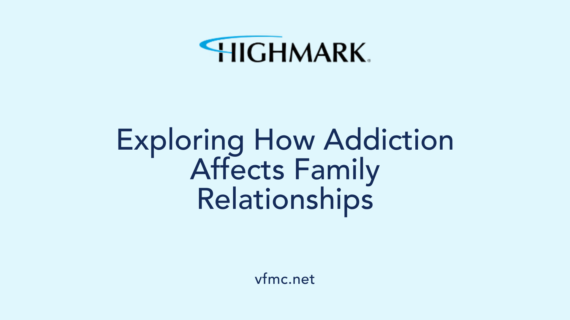 Exploring How Addiction Affects Family Relationships