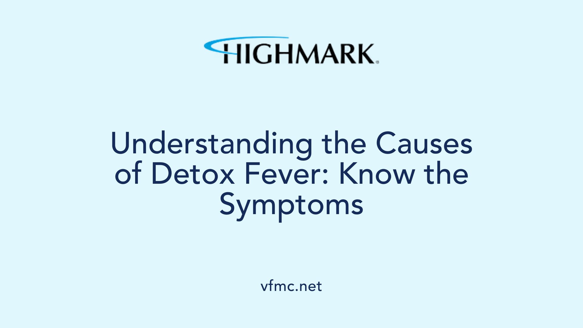 Understanding the Causes of Detox Fever: Know the Symptoms