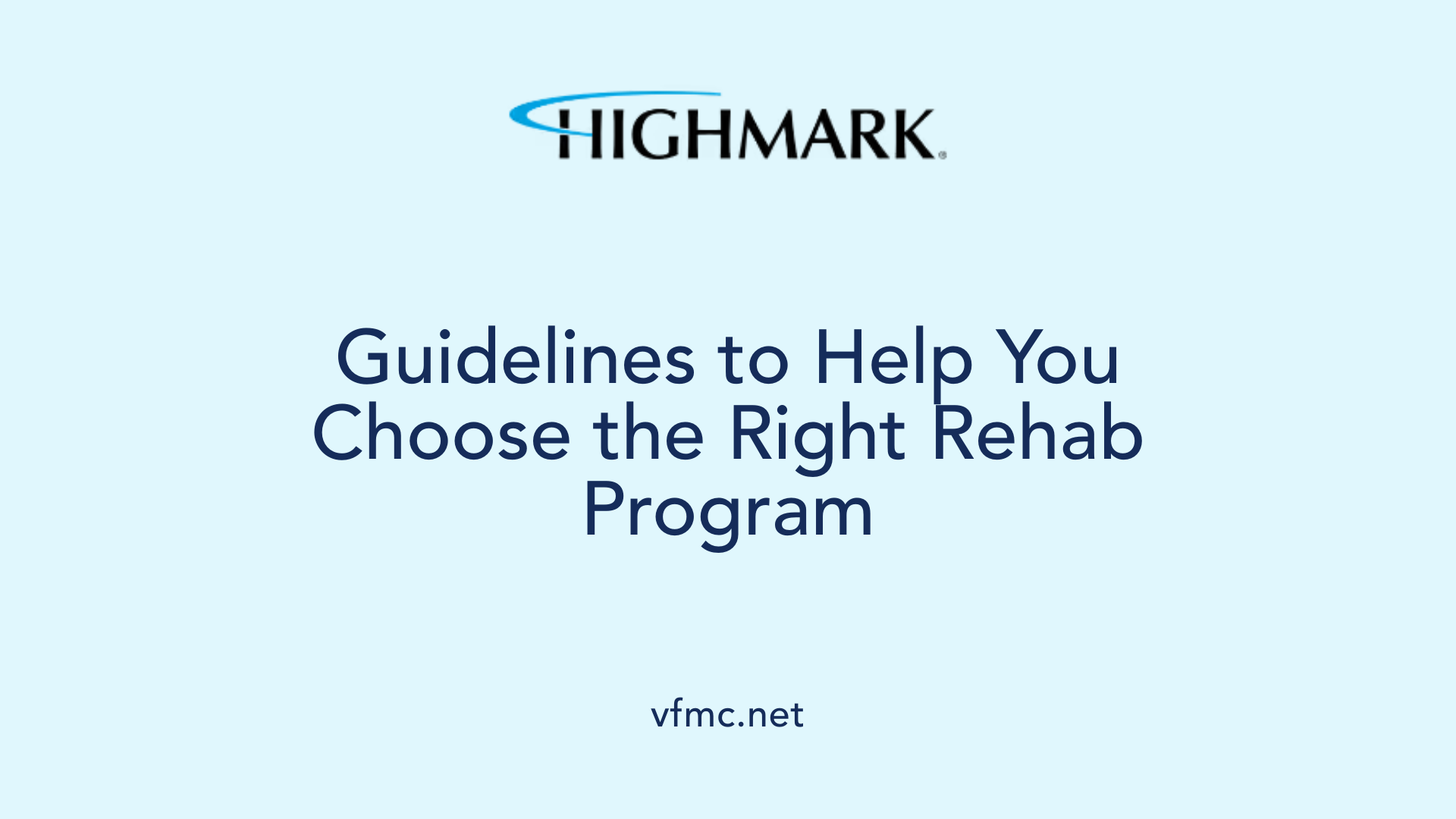 Guidelines to Help You Choose the Right Rehab Program