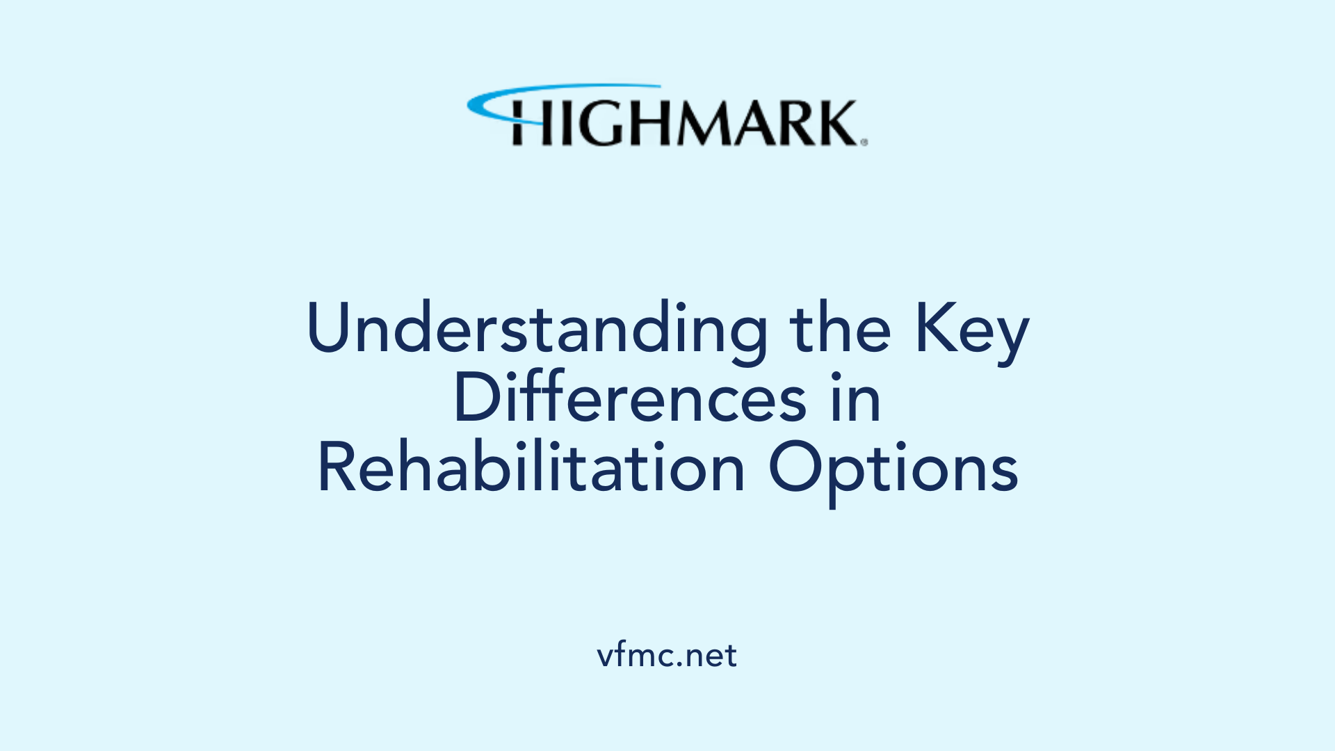 Understanding the Key Differences in Rehabilitation Options