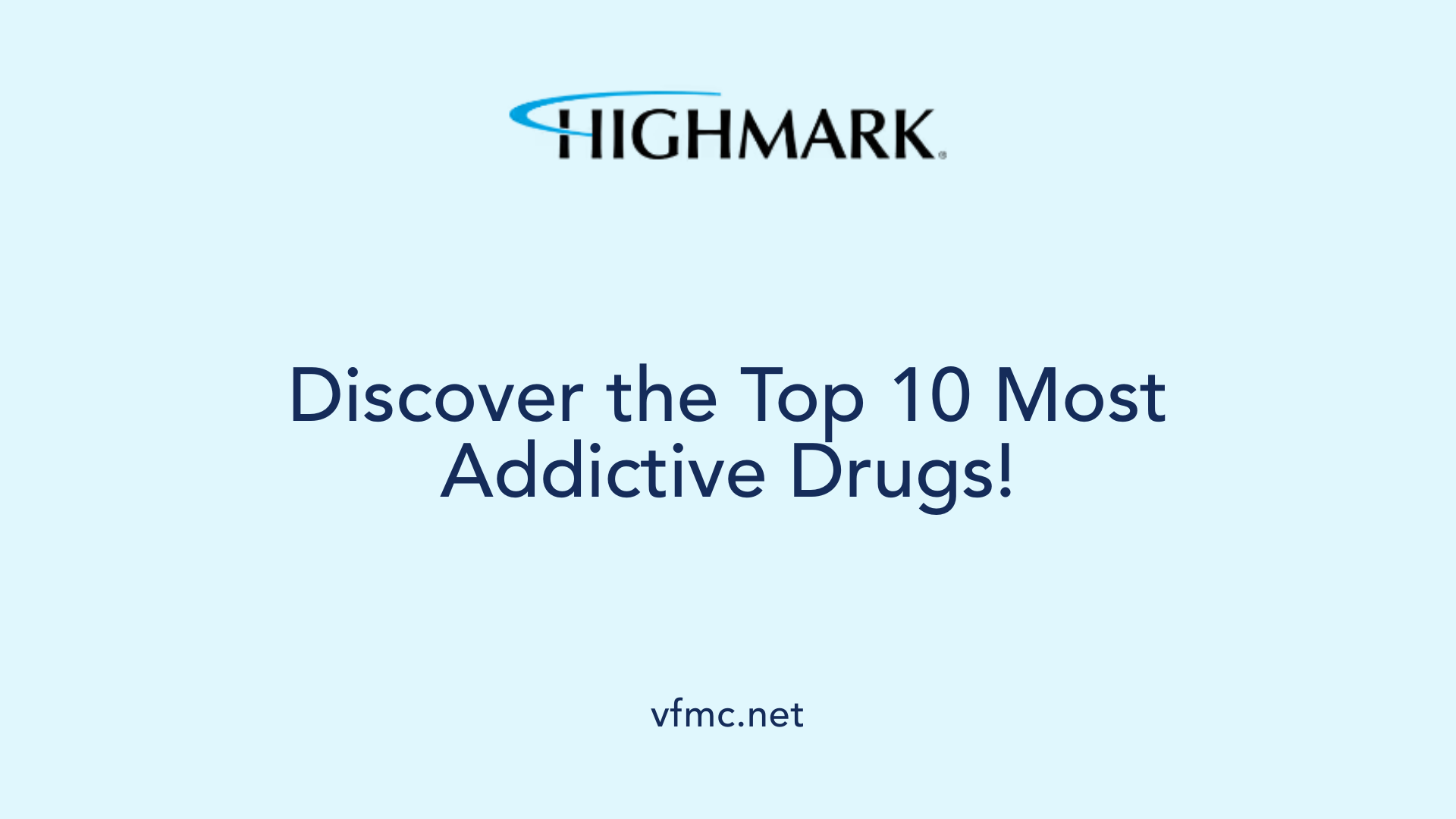 Discover the Top 10 Most Addictive Drugs!