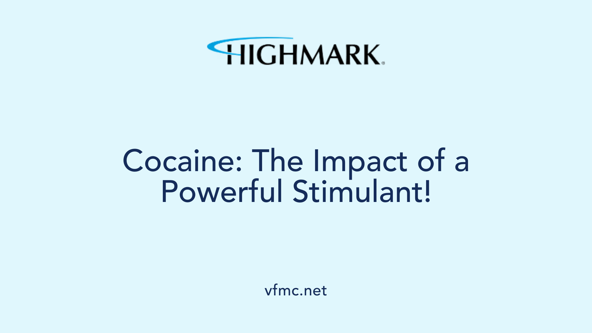 Cocaine: The Impact of a Powerful Stimulant!