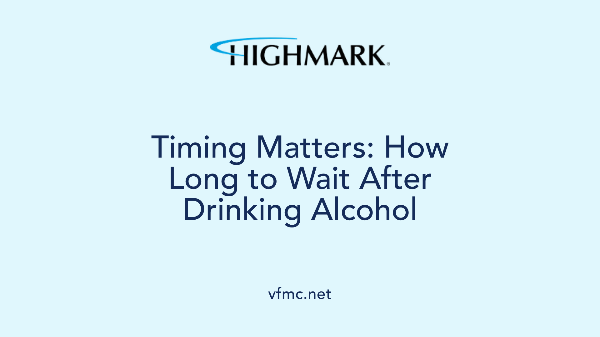 Timing Matters: How Long to Wait After Drinking Alcohol