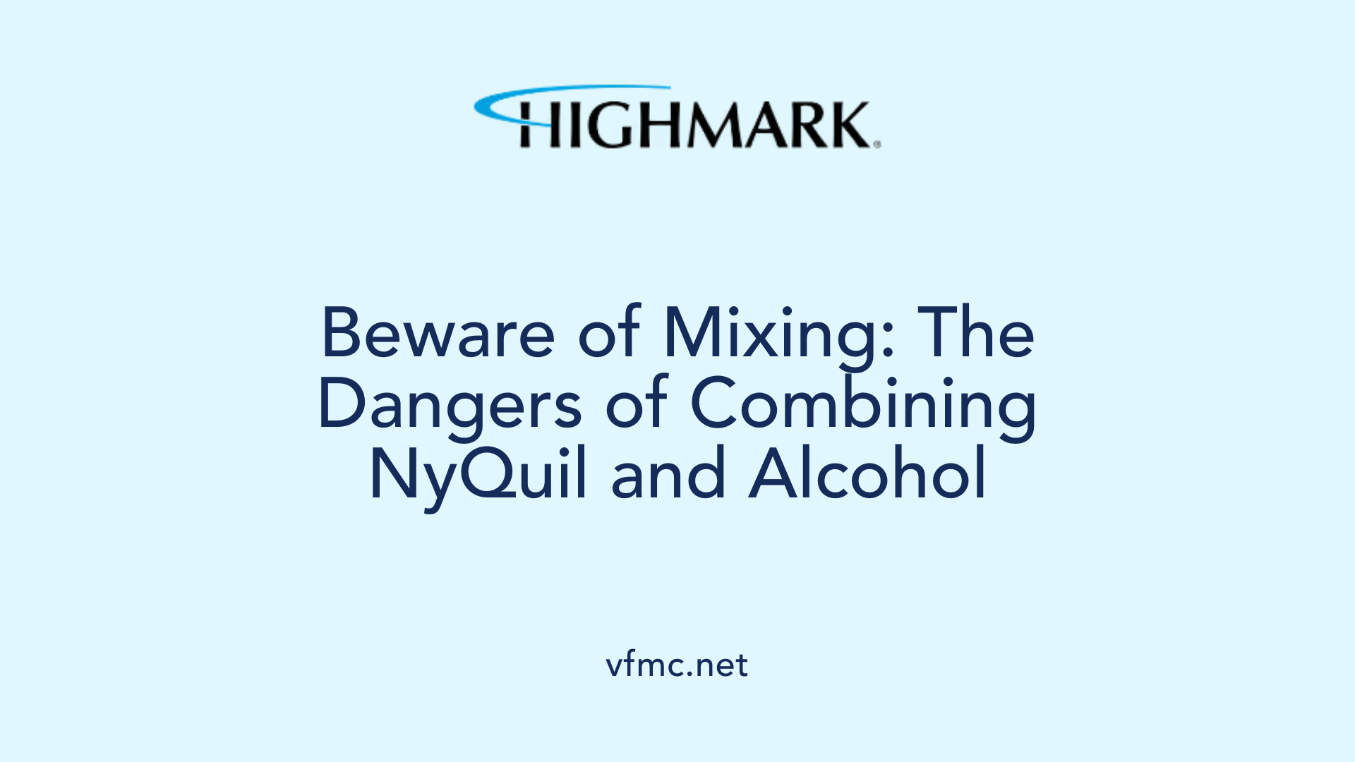 Beware of Mixing: The Dangers of Combining NyQuil and Alcohol