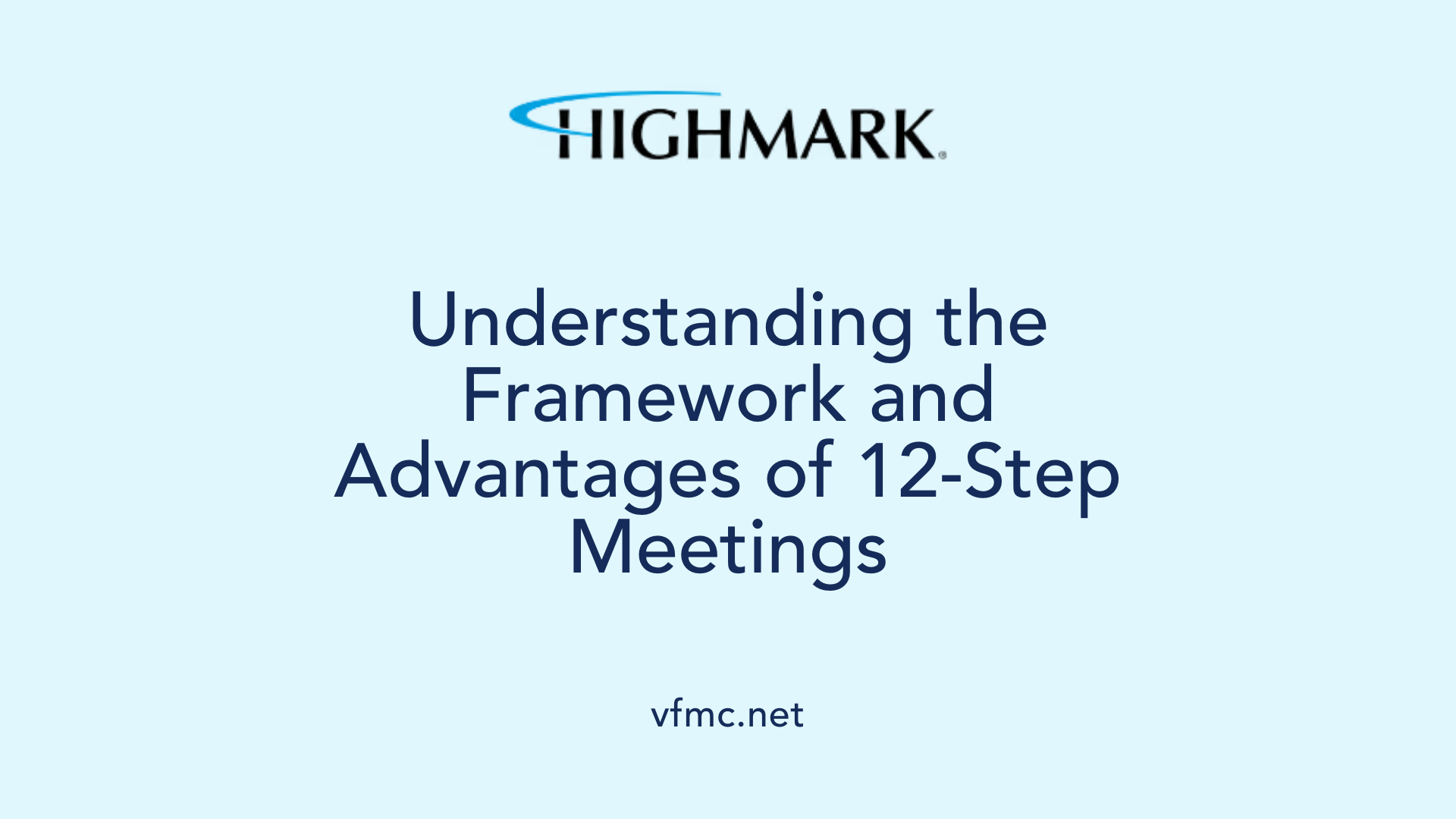 Understanding the Framework and Advantages of 12-Step Meetings