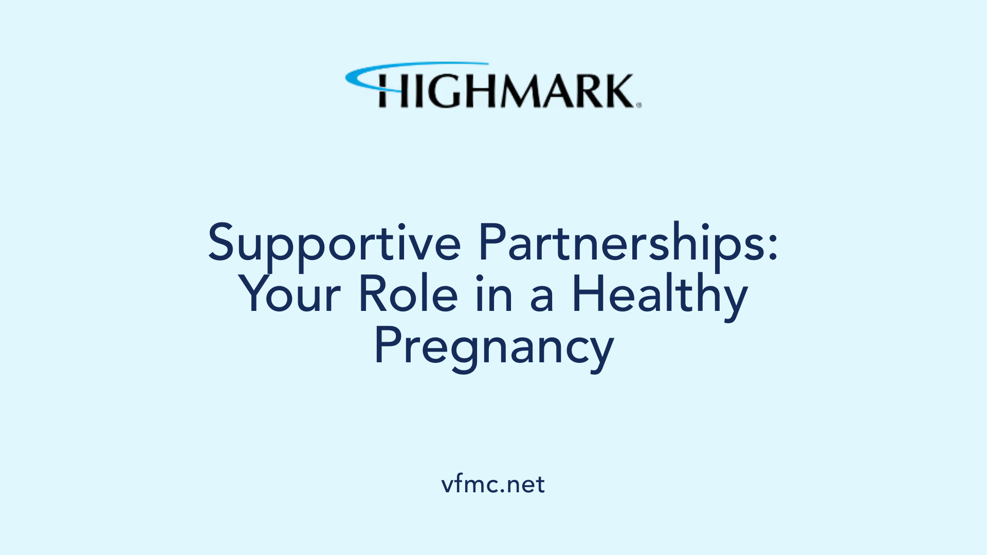 Supportive Partnerships: Your Role in a Healthy Pregnancy