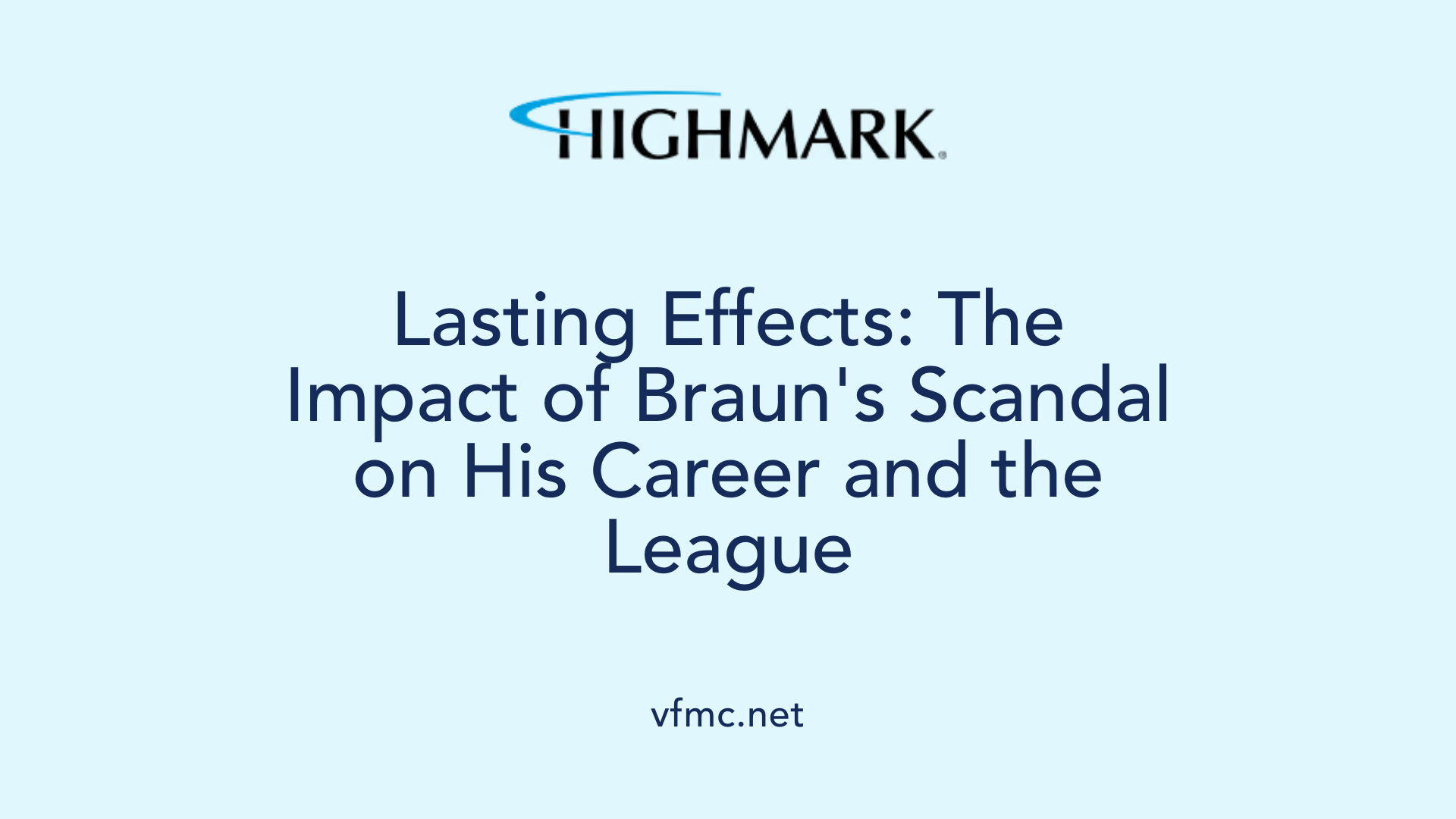 Lasting Effects: The Impact of Braun's Scandal on His Career and the League