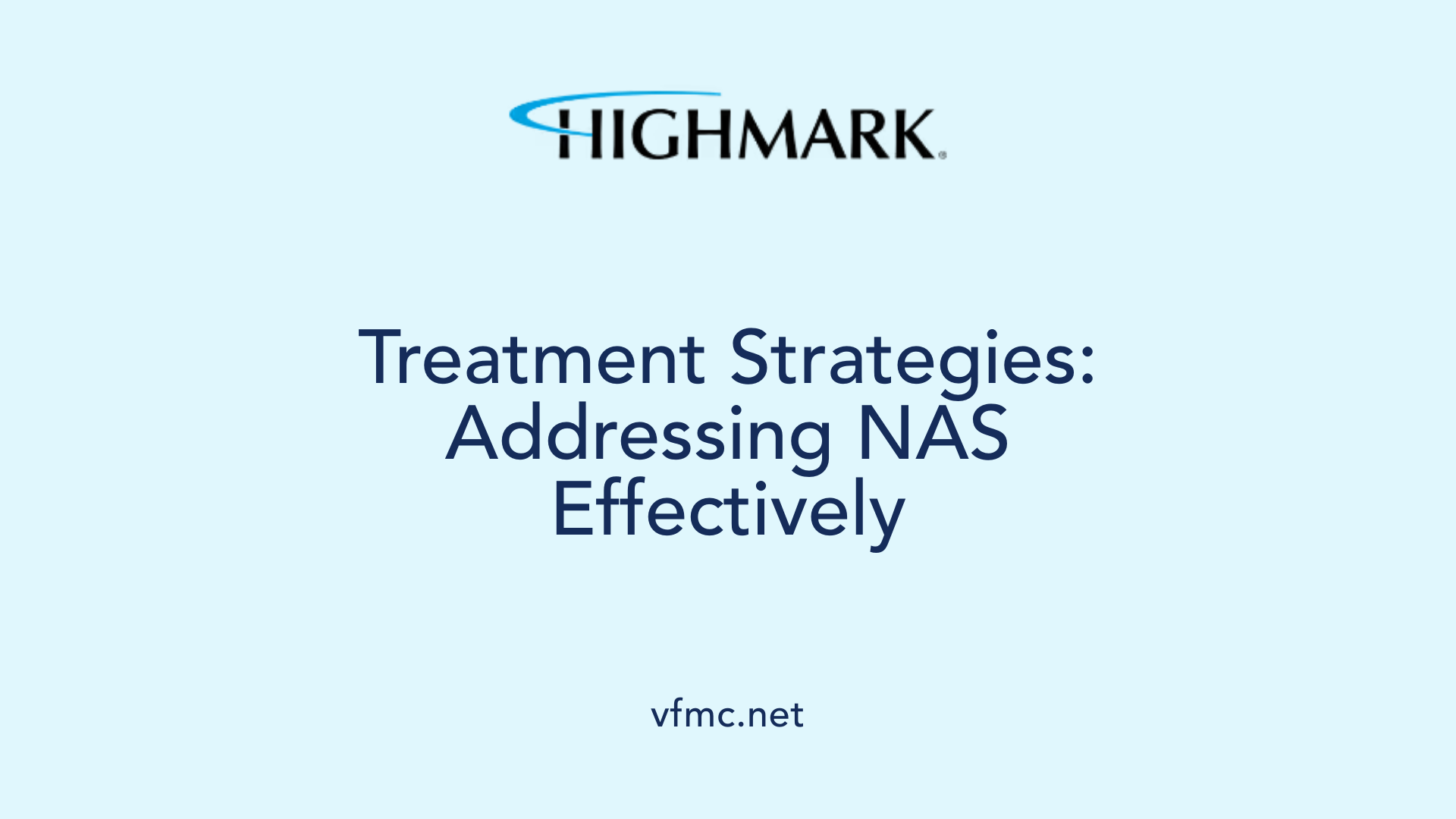 Treatment Strategies: Addressing NAS Effectively