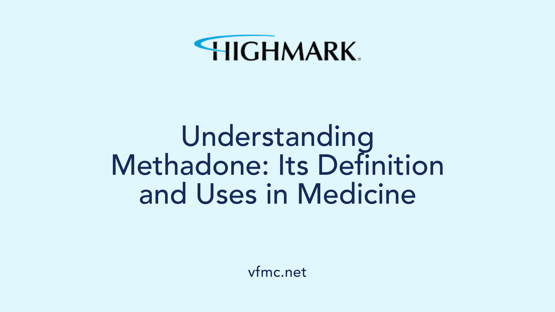 Understanding Methadone: Its Definition and Uses in Medicine