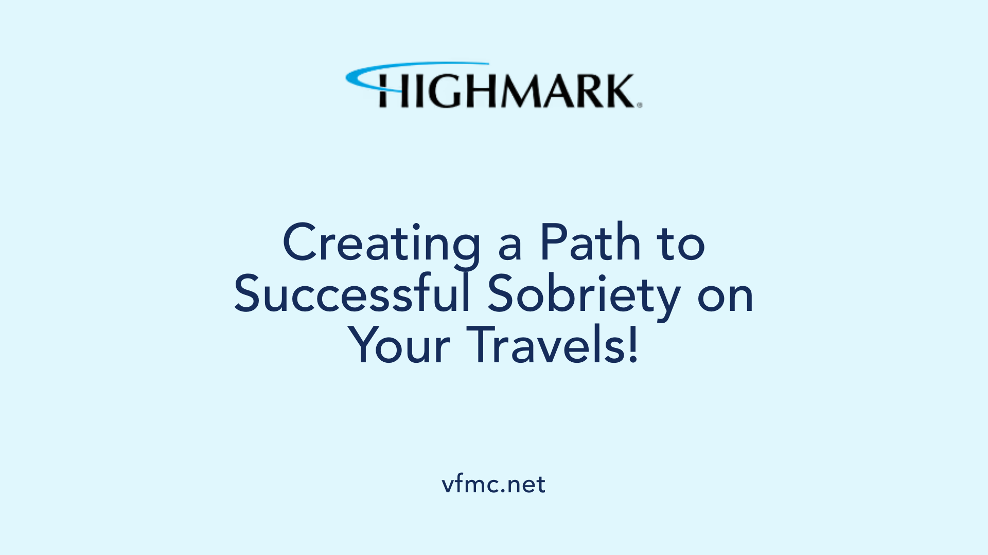 Creating a Path to Successful Sobriety on Your Travels!
