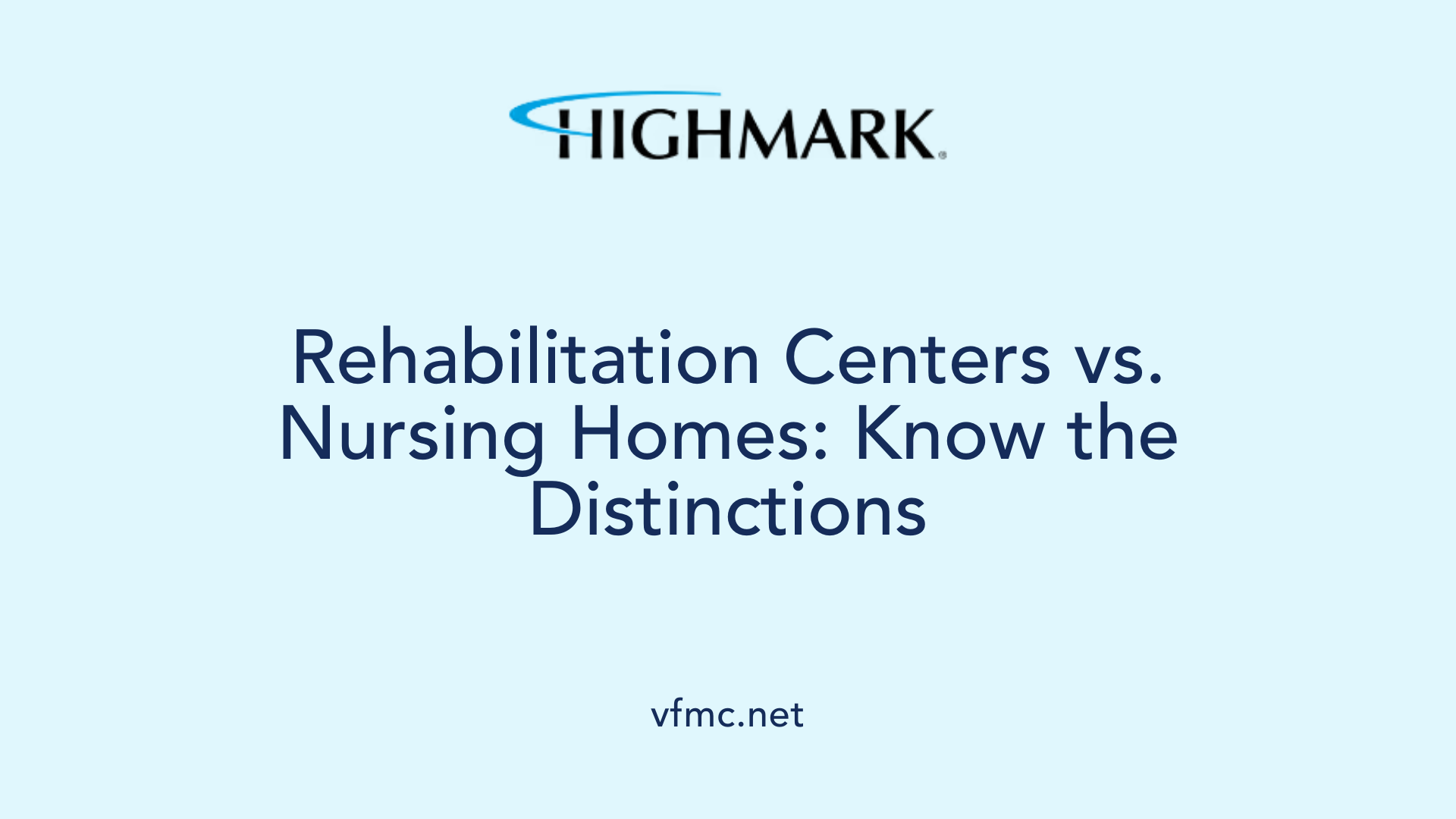 Rehabilitation Centers vs. Nursing Homes: Know the Distinctions