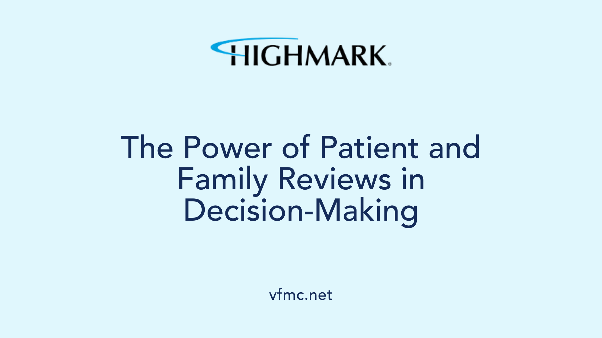 The Power of Patient and Family Reviews in Decision-Making