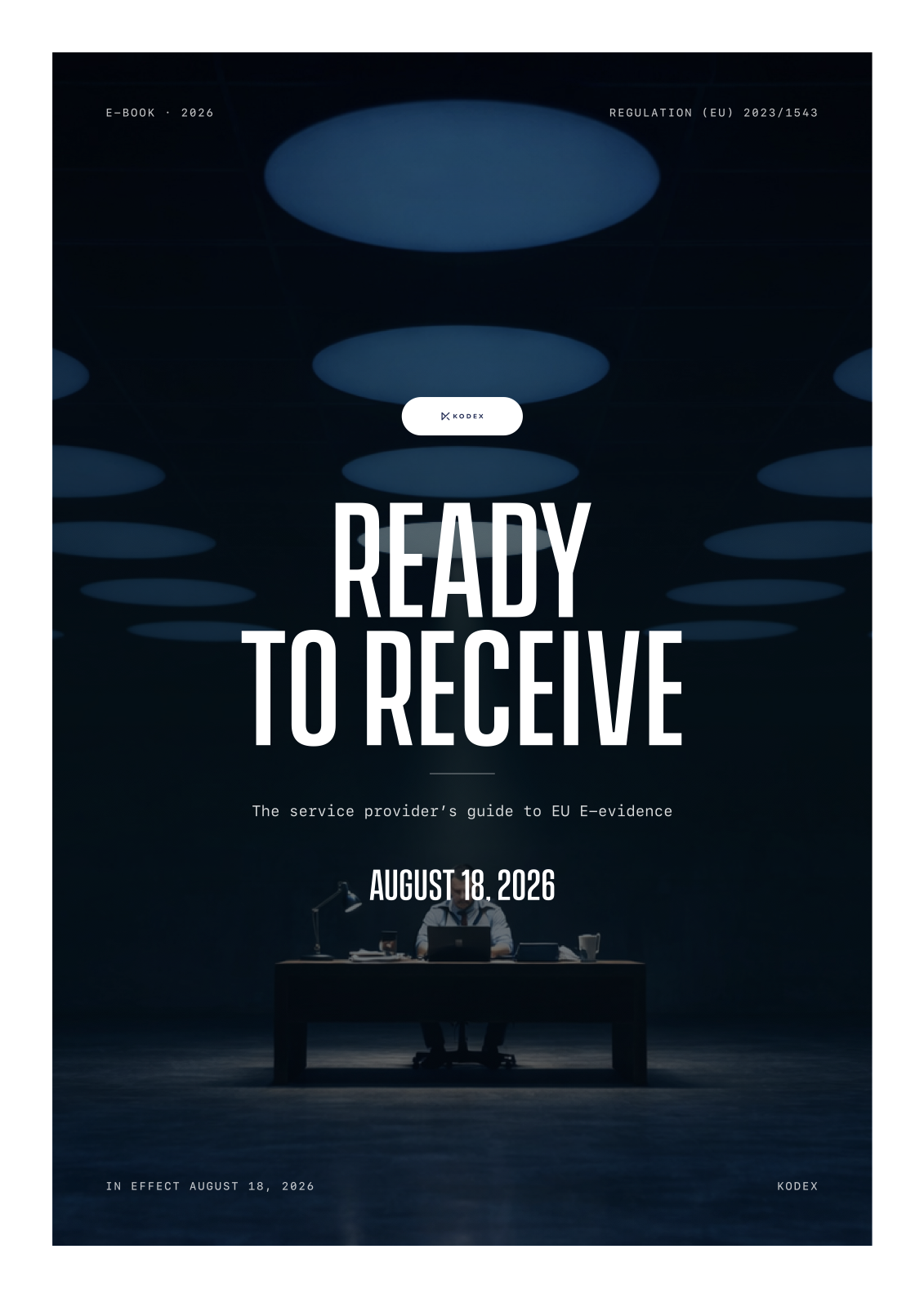 Ready to Receive: the service provider's guide to EU E-evidence. E-book cover.