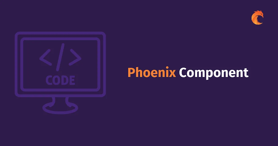 Phoenix Component guide - reusable building blocks of modern web application