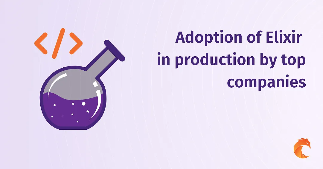 Adoption of Elixir in production by top companies