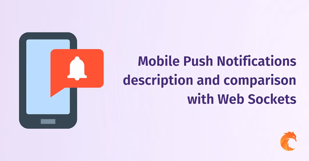 Mobile Push Notifications description and comparison with Web Sockets