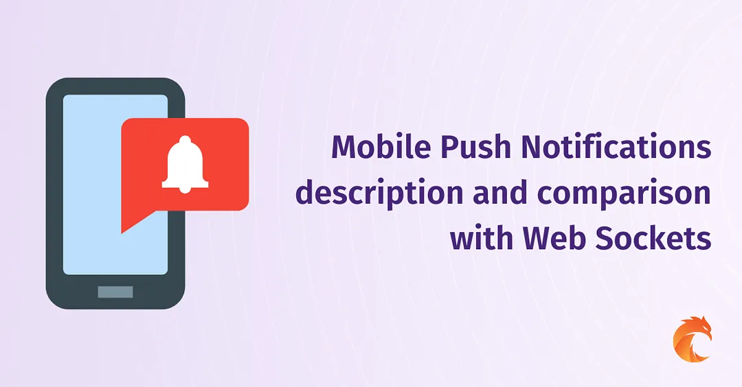 Mobile Push Notifications description and comparison with Web Sockets