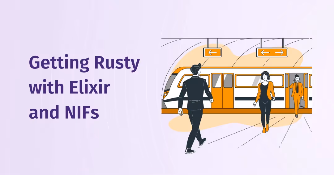 Getting Rusty with Elixir and NIFs