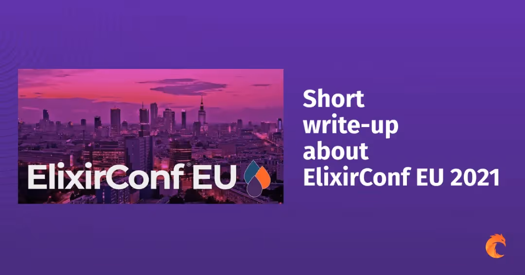 ElixirConf EU 2021 - short write-up from Michał Buszkiewicz