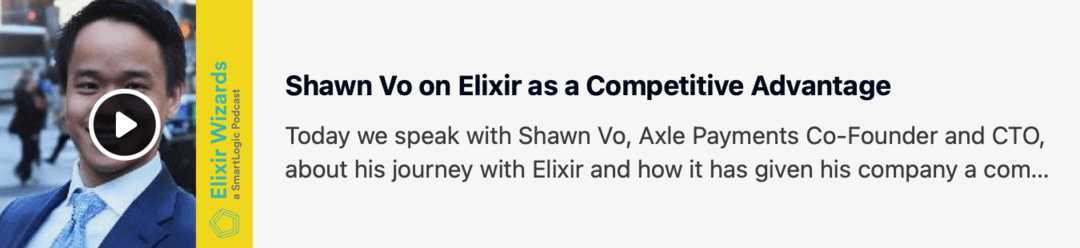 axle elixir programming language erlang vm all the features traffic patterns concurrent users  elixir ecosystem web applications real time apps