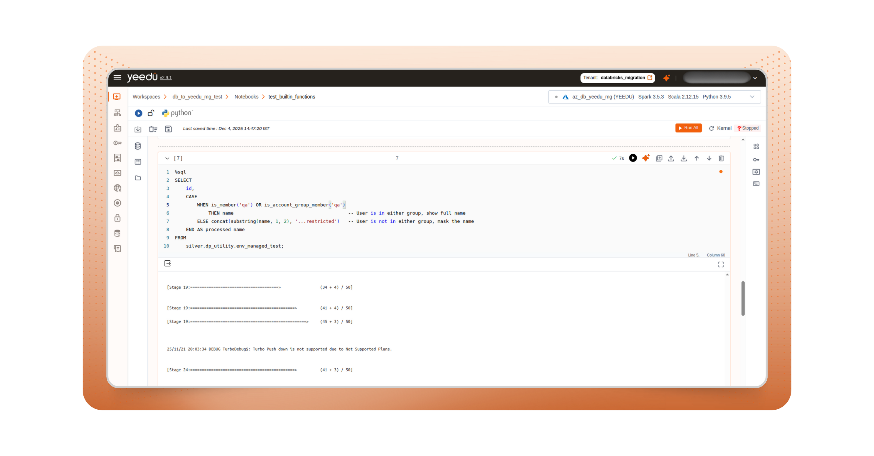Yeedu supports Databricks SQL functions with no query changes.