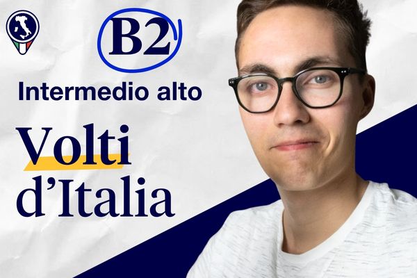 Volti d'Italia - Corso B2