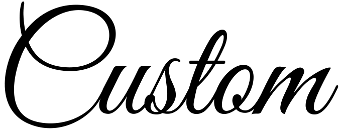 custom
