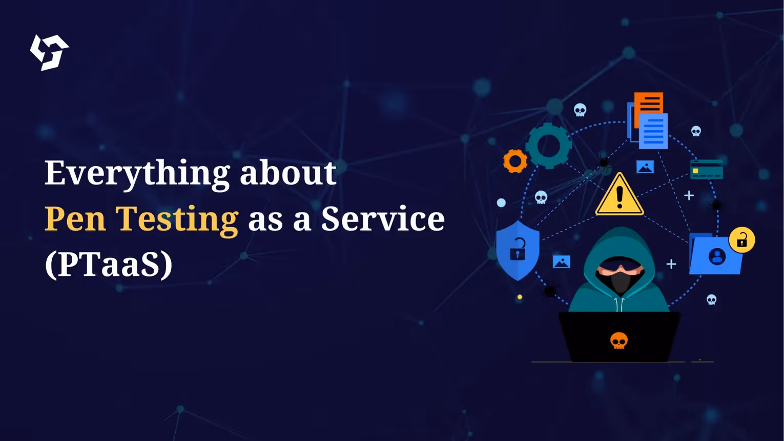 Pen Testing as a Service (PTaaS): How It Works & Why Businesses Need It