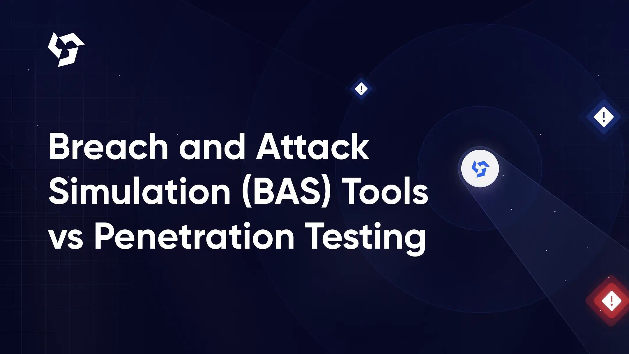 Breach and Attack Simulation (BAS) Tools vs Penetration Testing