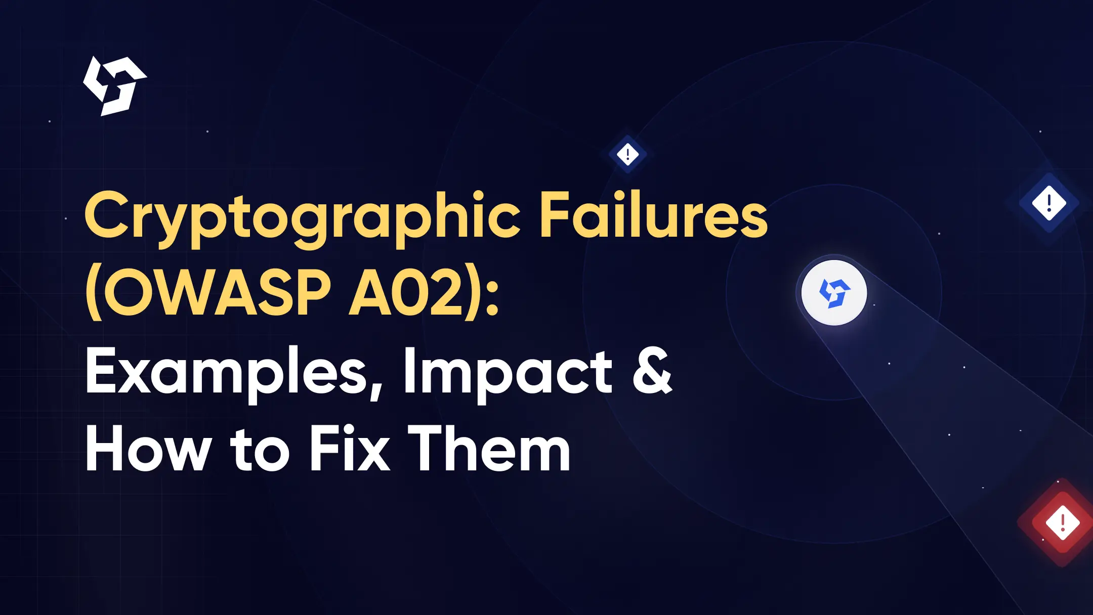 Cryptographic Failures: OWASP A02 Explained with Examples and Fixes
