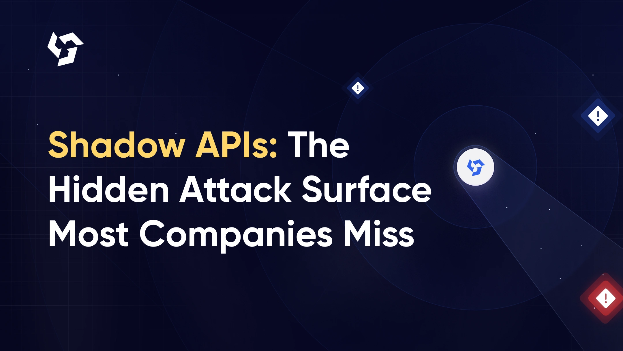 Shadow APIs: The Hidden Attack Surface Most Companies Don't Know They Have