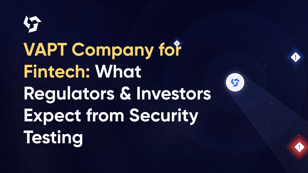 VAPT Company for Fintech: What Regulators and Investors Expect