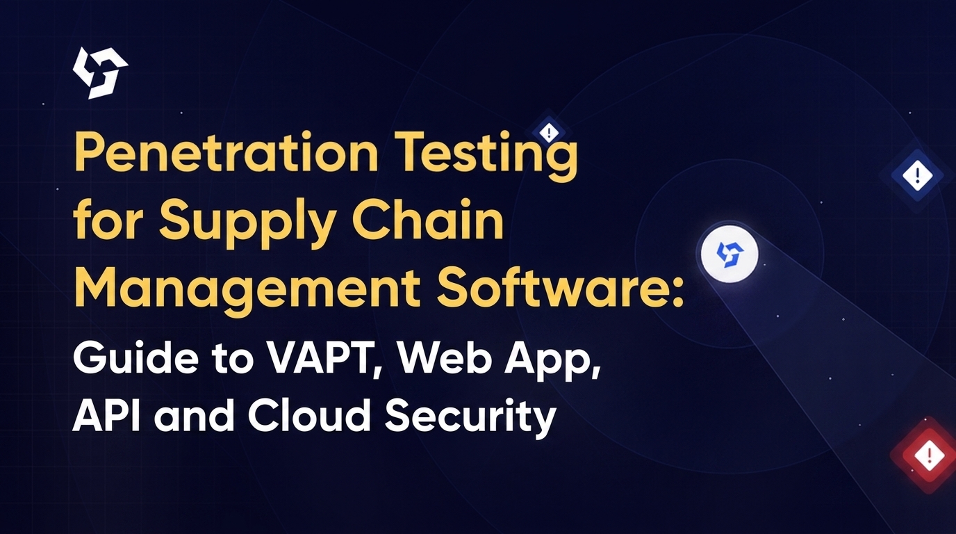 Penetration testing for supply chain management software