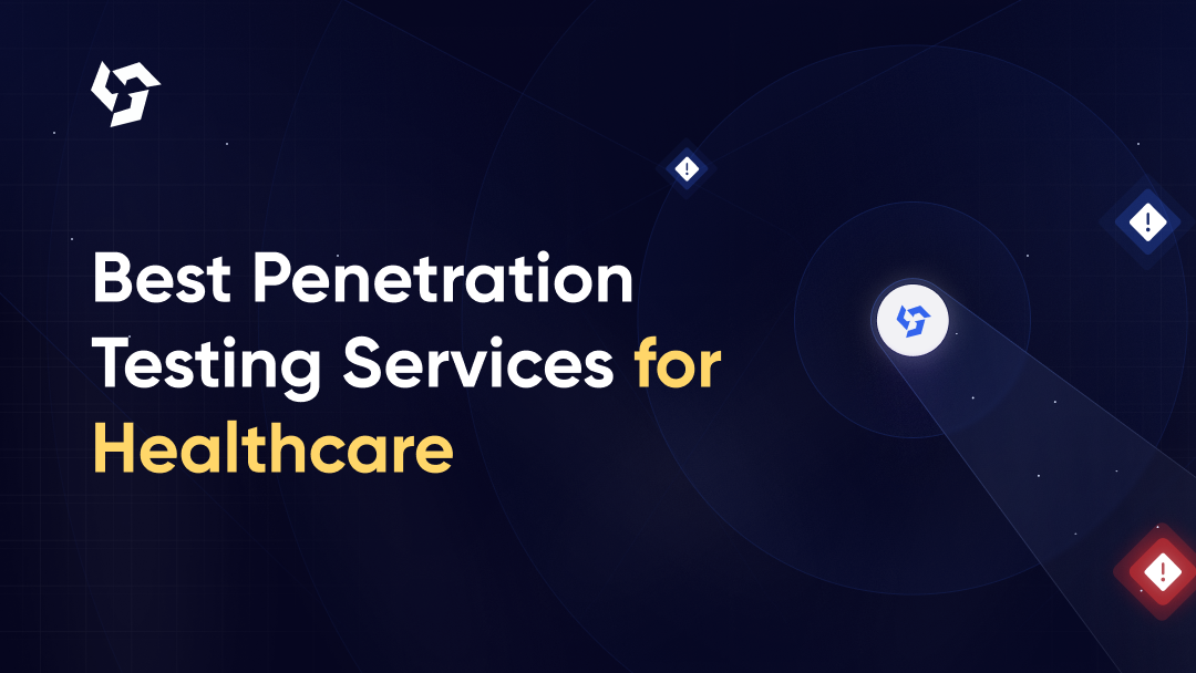 Best Penetration Testing Services for Healthcare