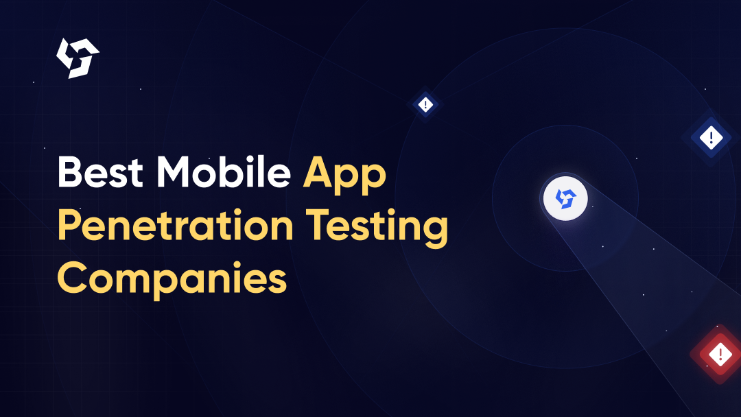 Best Mobile App Penetration Testing Companies