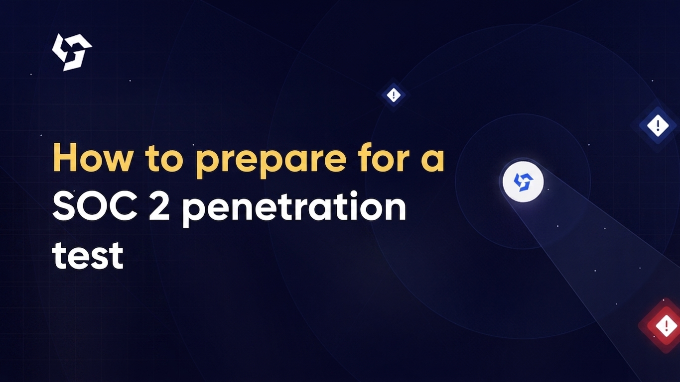 How to prepare for a SOC 2 penetration test