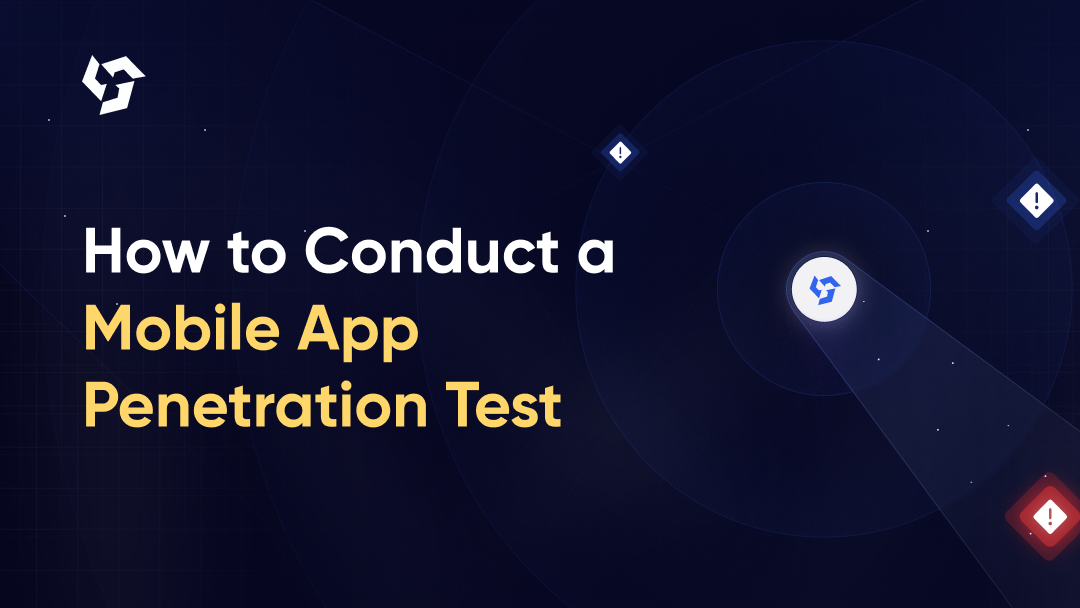 How to Conduct a Mobile App Penetration Test (2026)